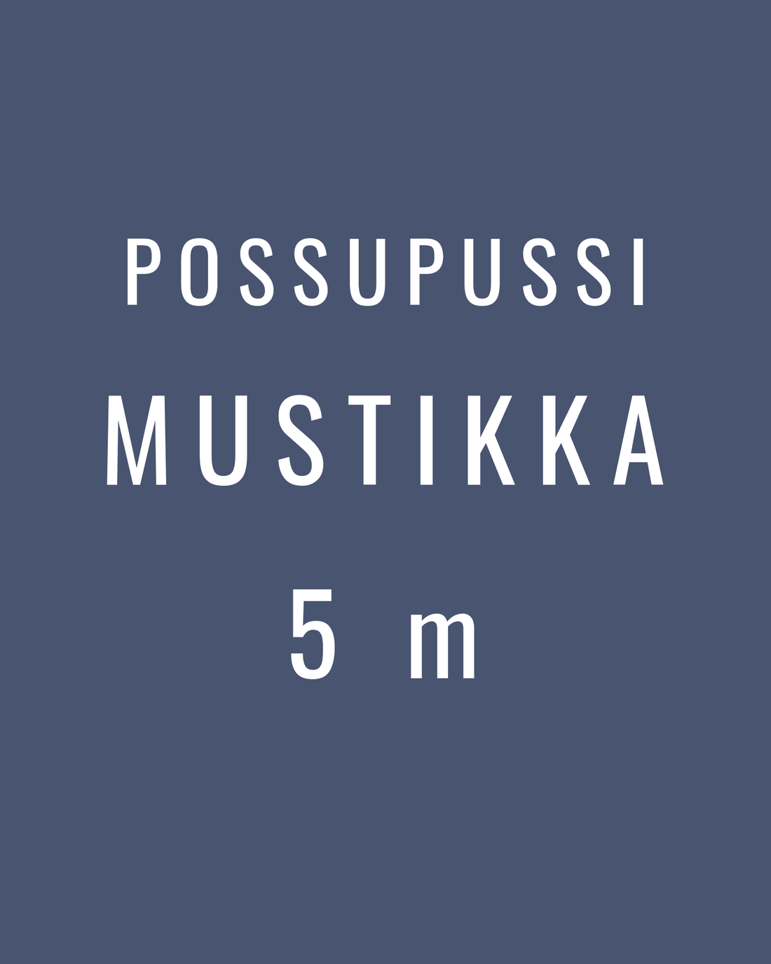 Possupussi - Mustikka, 5 m - Ommellinen